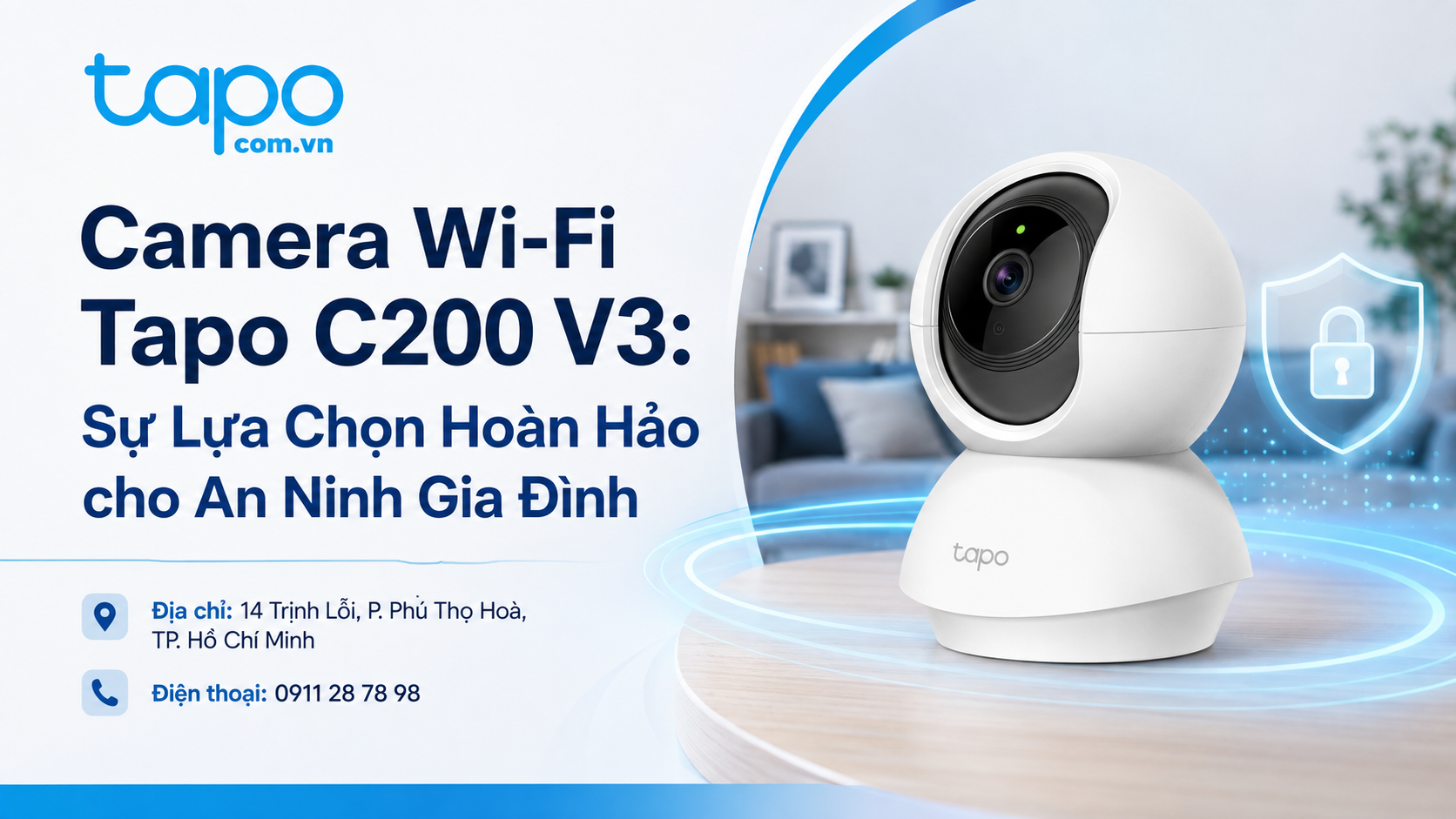 Camera Wi-Fi Tapo C200 V3: Sự Lựa Chọn Hoàn Hảo cho An Ninh Gia Đình