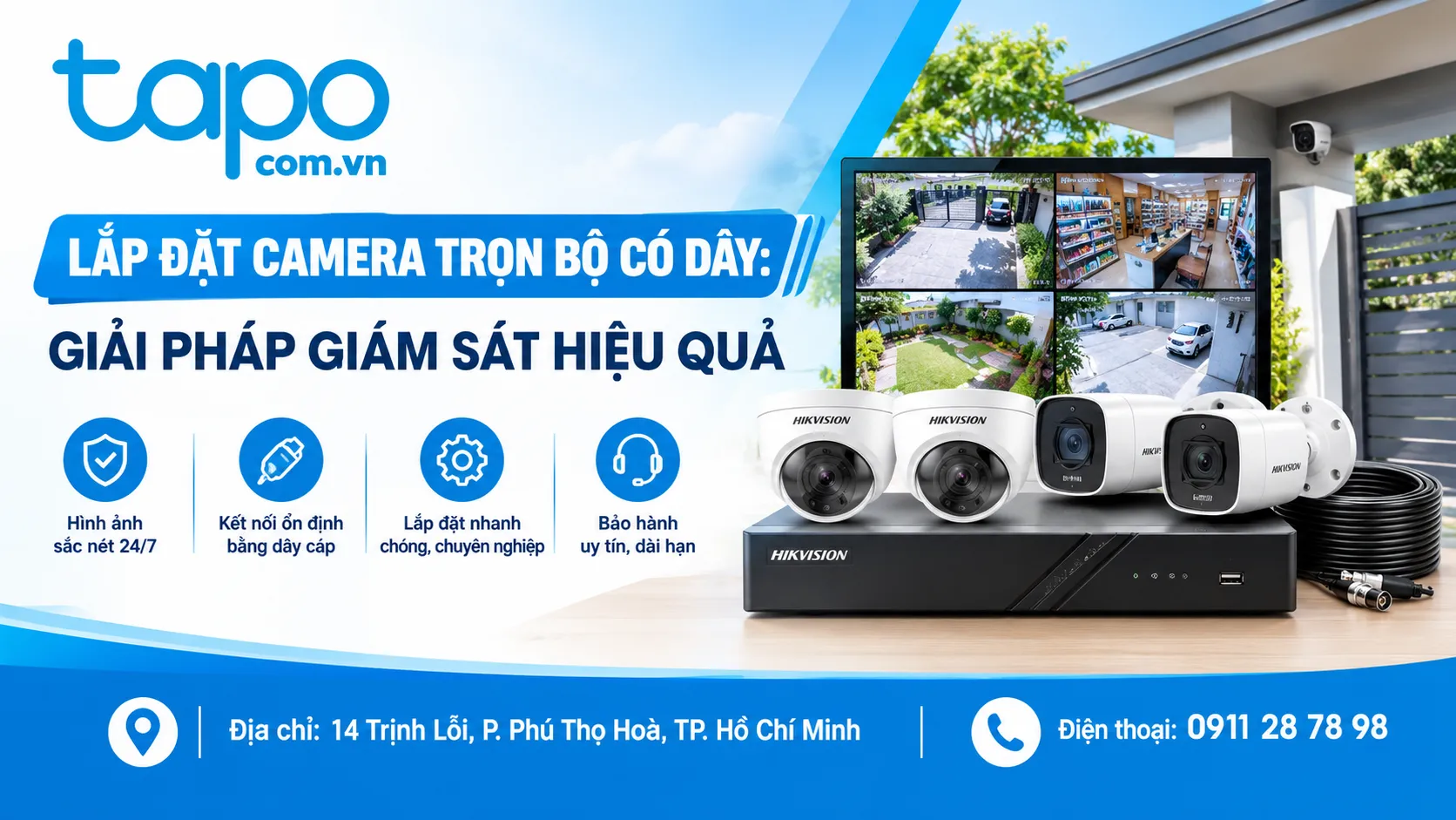 Lắp Đặt Camera Trọn Bộ Có Dây: Giải Pháp Giám Sát Hiệu Quả
