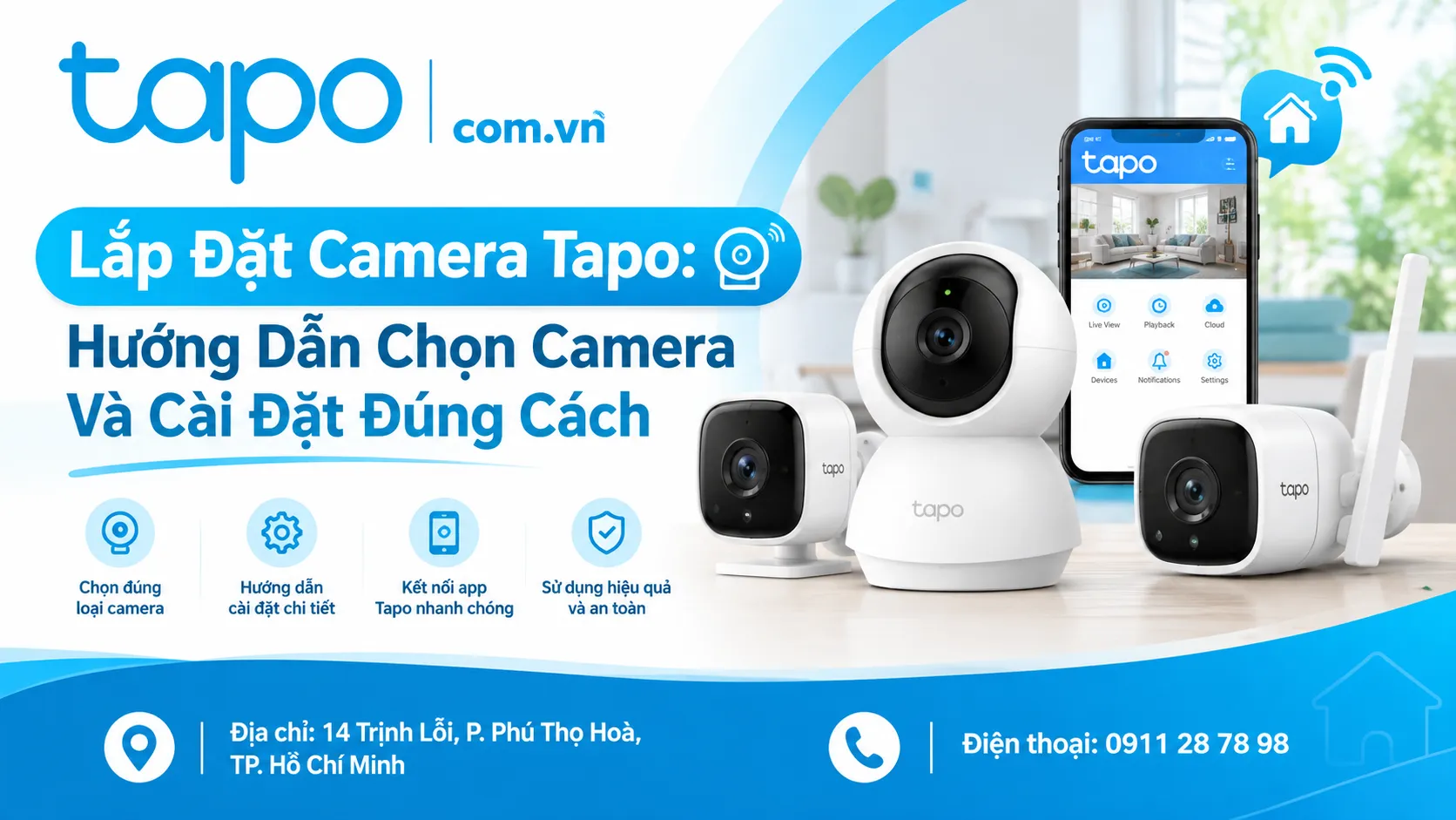 Lắp Đặt Camera Tapo: Hướng Dẫn Chọn Camera Và Cài Đặt Đúng Cách