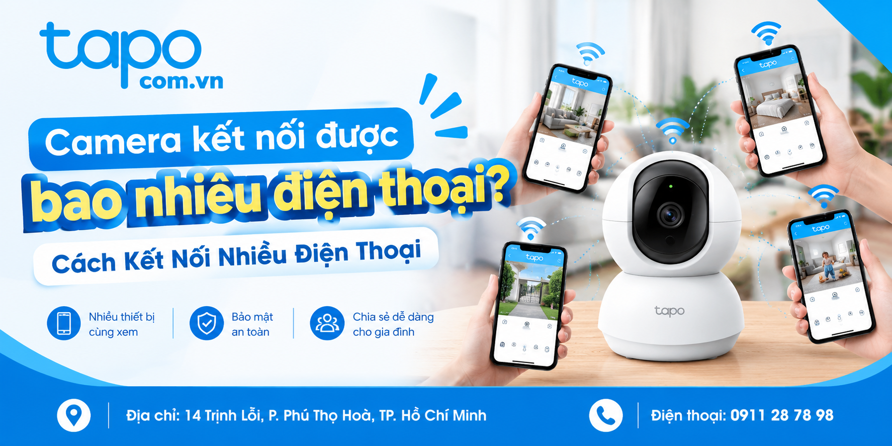 Camera kết nối được bao nhiêu điện thoại? Cách Kết Nối Nhiều Điện Thoại