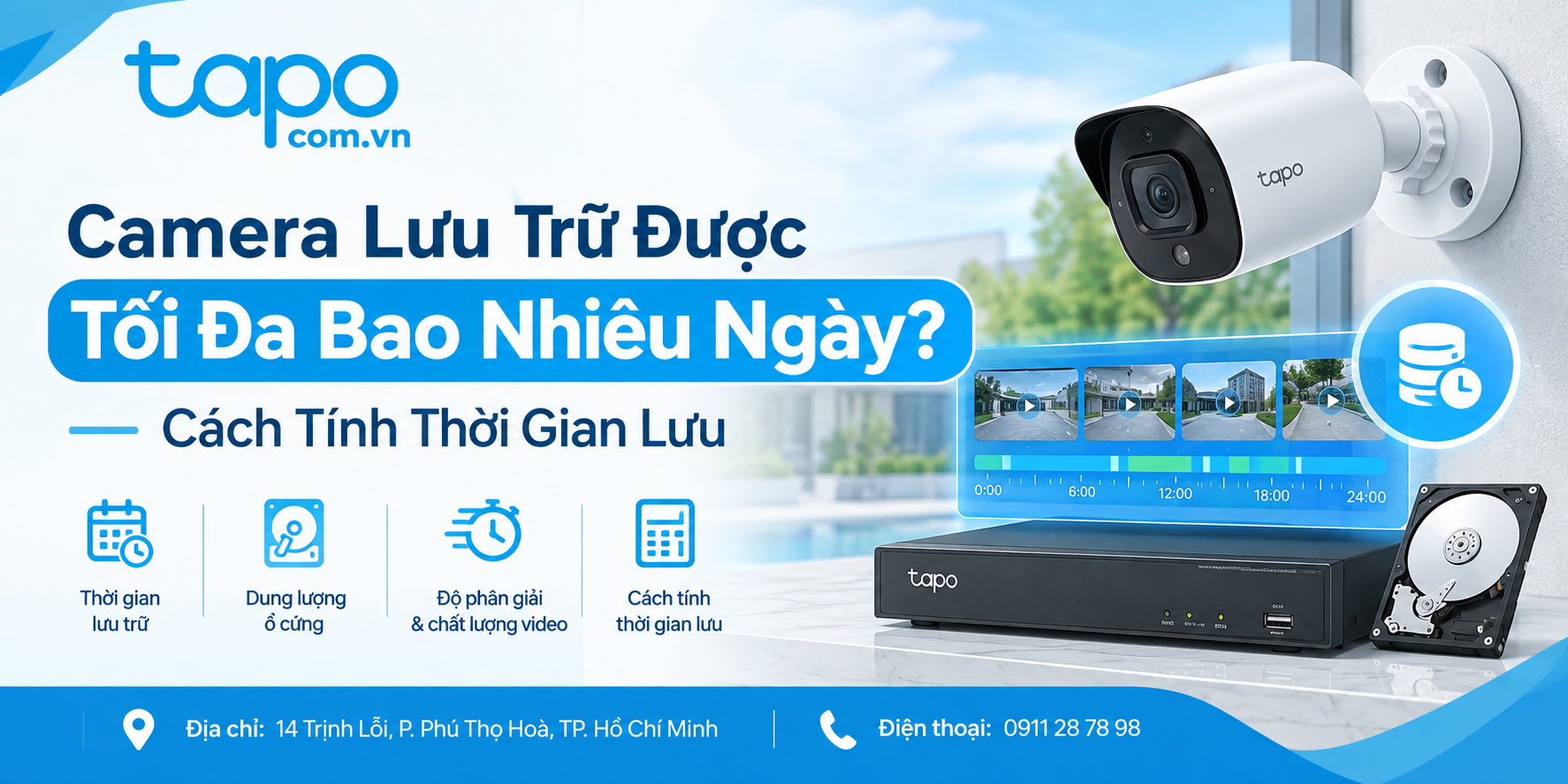 Camera Lưu Trữ Được Tối Đa Bao Nhiêu Ngày? Cách Tính Thời Gian Lưu