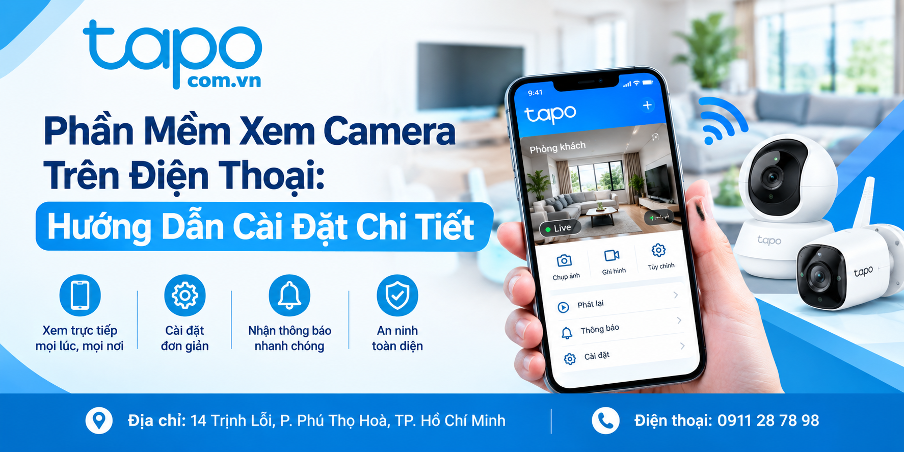 Phần Mềm Xem Camera Tapo Trên Điện Thoại: Hướng Dẫn Cài Đặt Chi Tiết