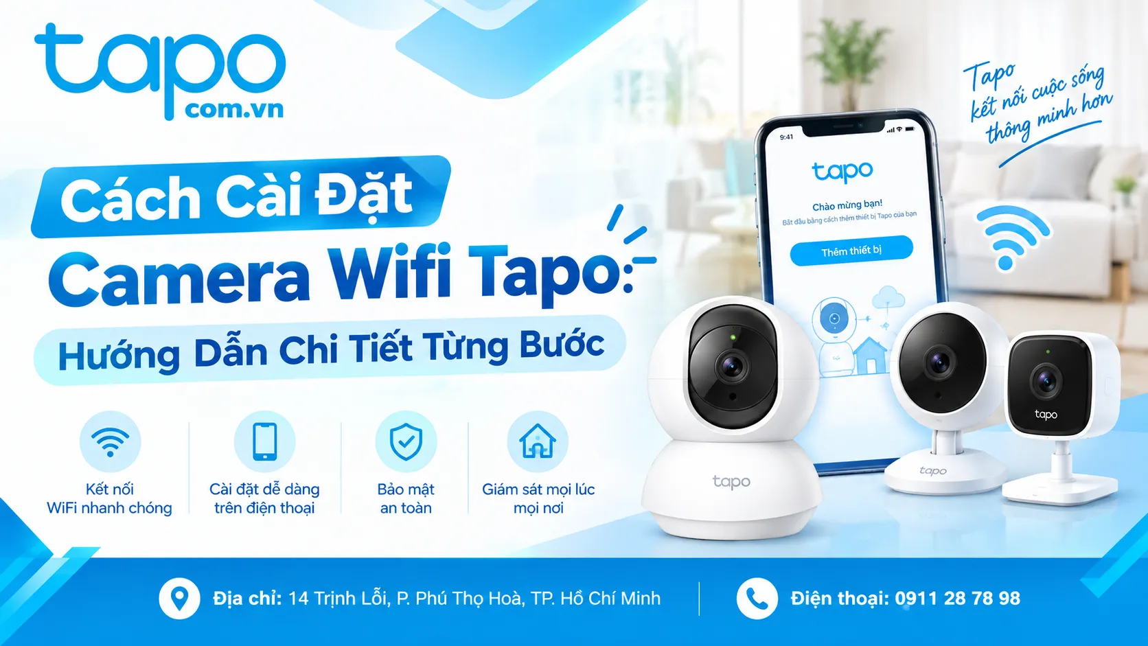 Cách Cài Đặt Camera Wifi Tapo: Hướng Dẫn Chi Tiết Từng Bước
