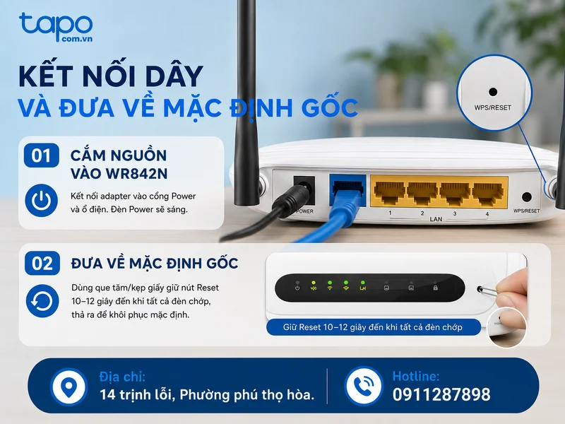 Bước 1: Kết nối dây và đưa về mặc định gốc