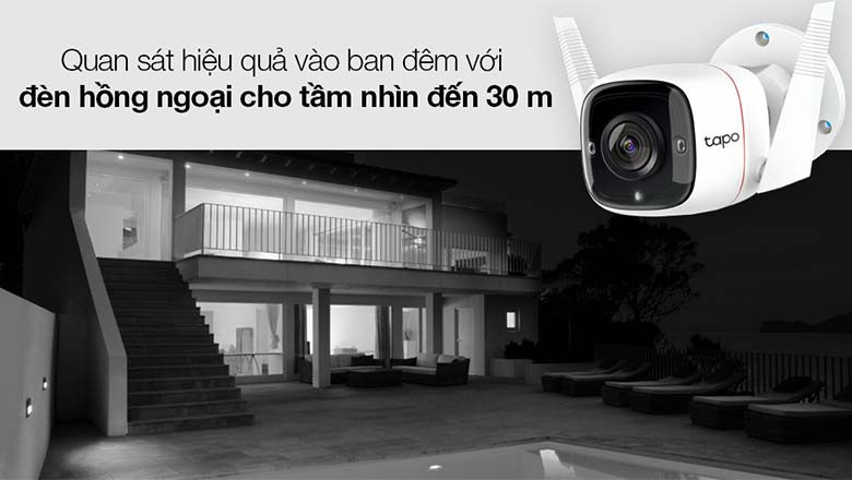 Hồng ngoại thông minh nhìn đêm đến 30m giúp Tapo C310 quan sát rõ ràng khi trời tối