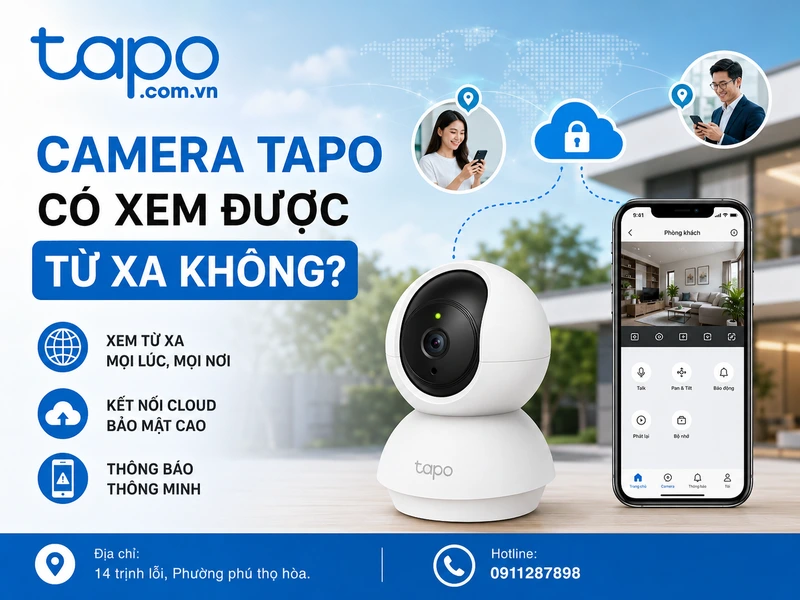 Không xem được camera Tapo: Checklist xử lý nhanh (tại nhà) theo đúng từng trường hợp