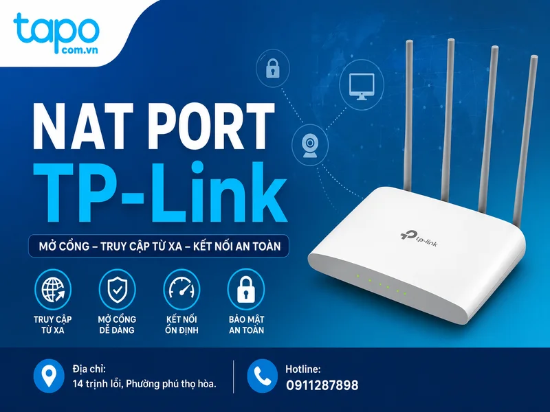 NAT Forwarding TP-Link: Hướng dẫn Port Forwarding (Virtual Server, Port Triggering, DMZ, UPnP) đúng cách và an toàn