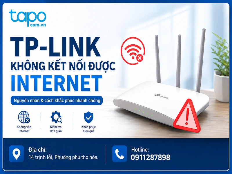 Nên làm gì khi **không truy cập Internet từ Router WiFi** (TP-Link) – checklist xử lý nhanh, dễ làm tại nhà