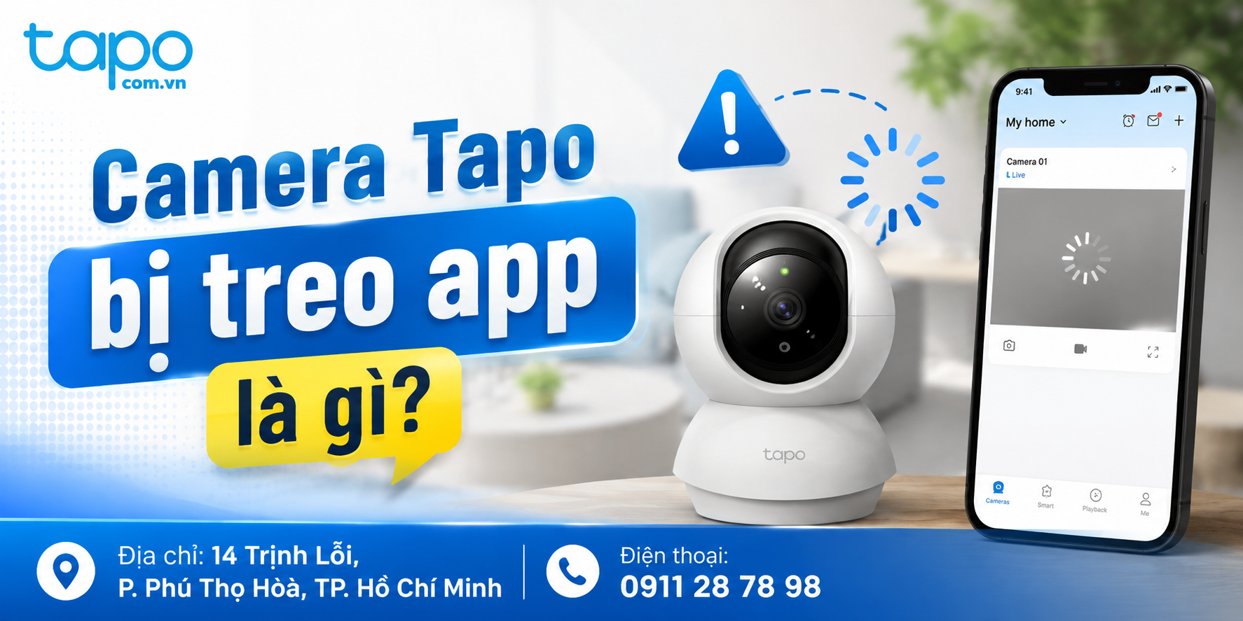 Camera Tapo bị treo app là gì?