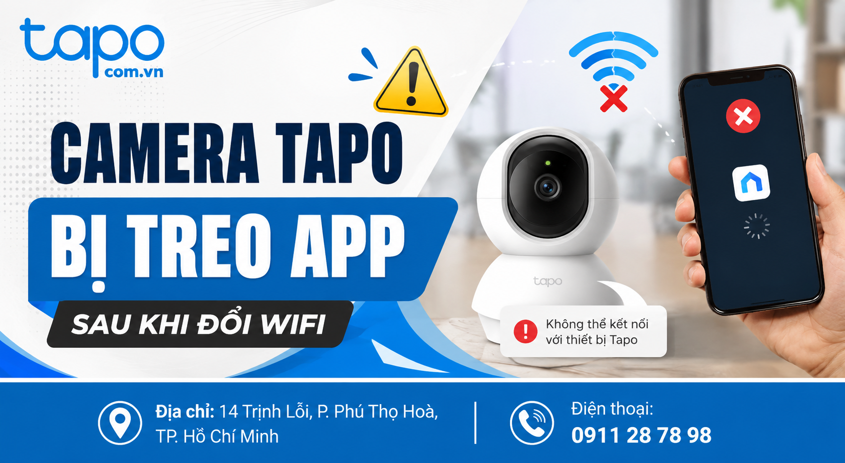 Camera Tapo bị treo app sau khi đổi WiFi