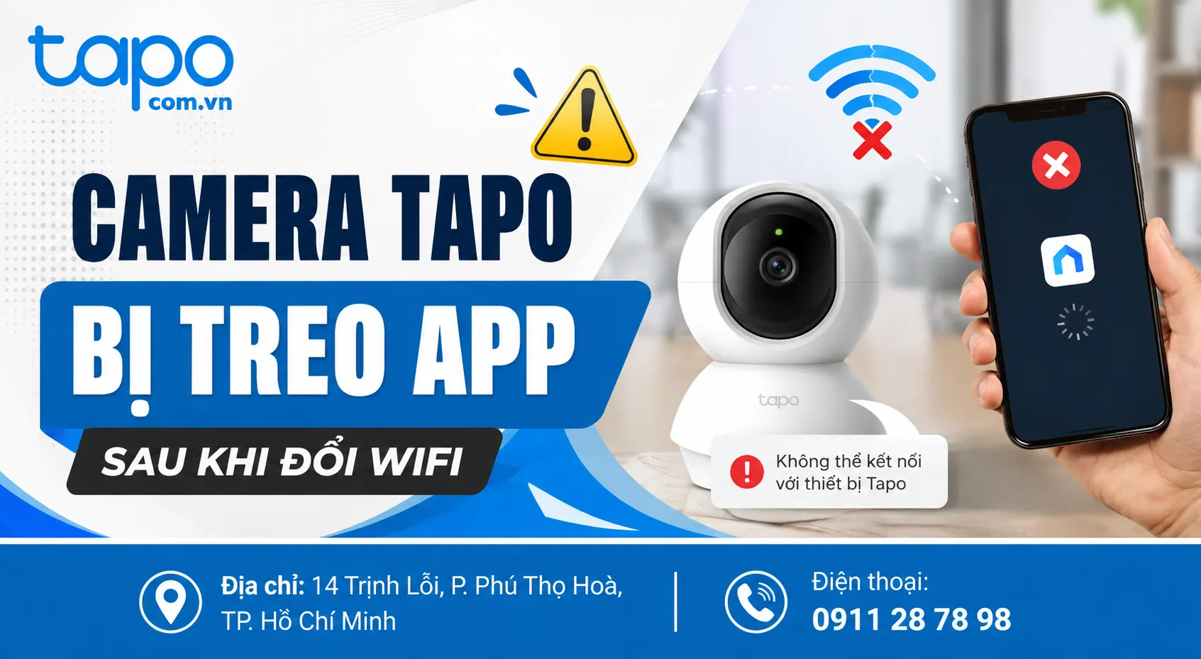 Camera Tapo bị treo app sau khi đổi WiFi