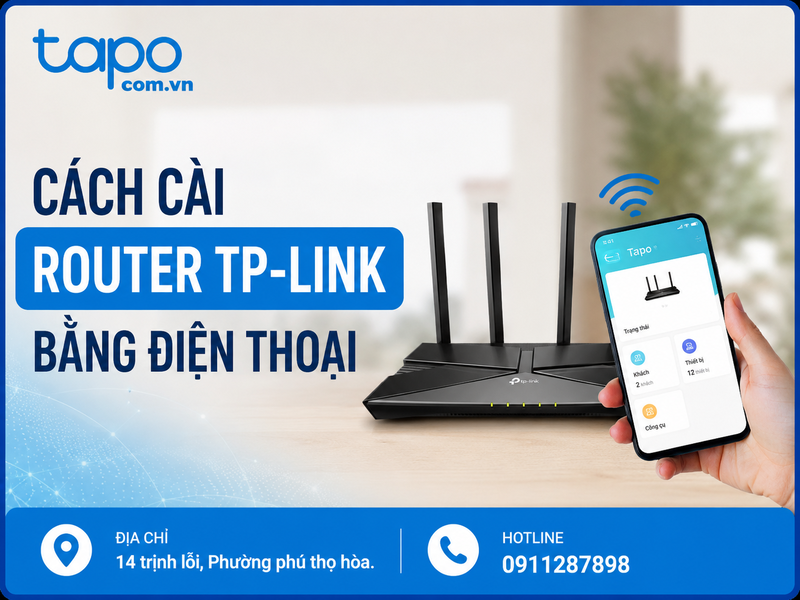 Cách cài router TP-Link bằng điện thoại đơn giản, dễ làm tại nhà