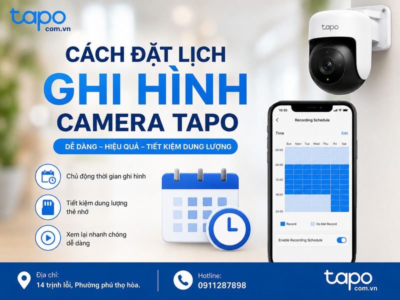 Cách đặt lịch ghi hình camera Tapo