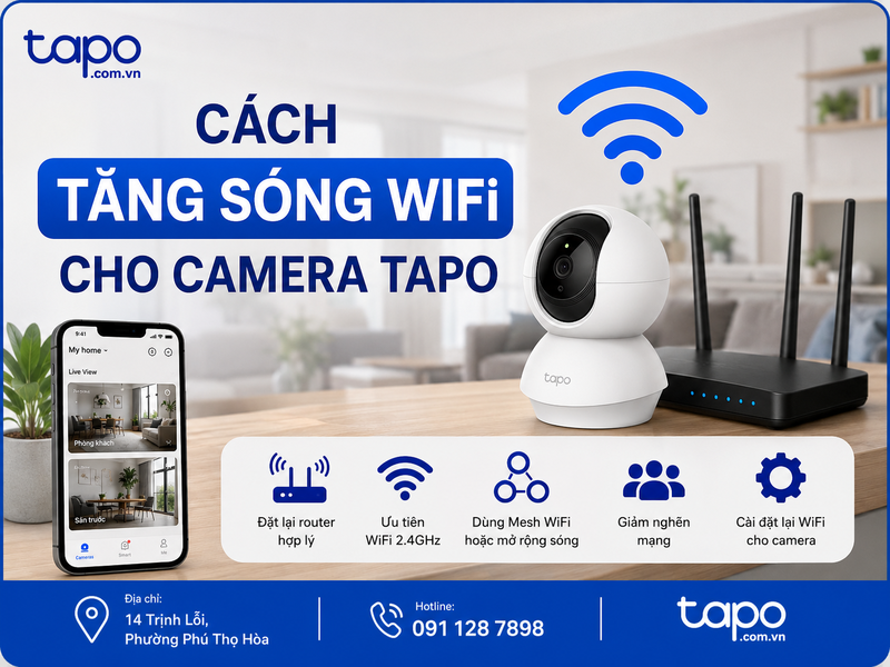 Cách tăng sóng WiFi cho camera Tapo