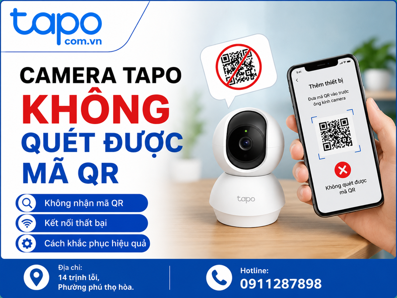 Camera Tapo không quét được mã QR