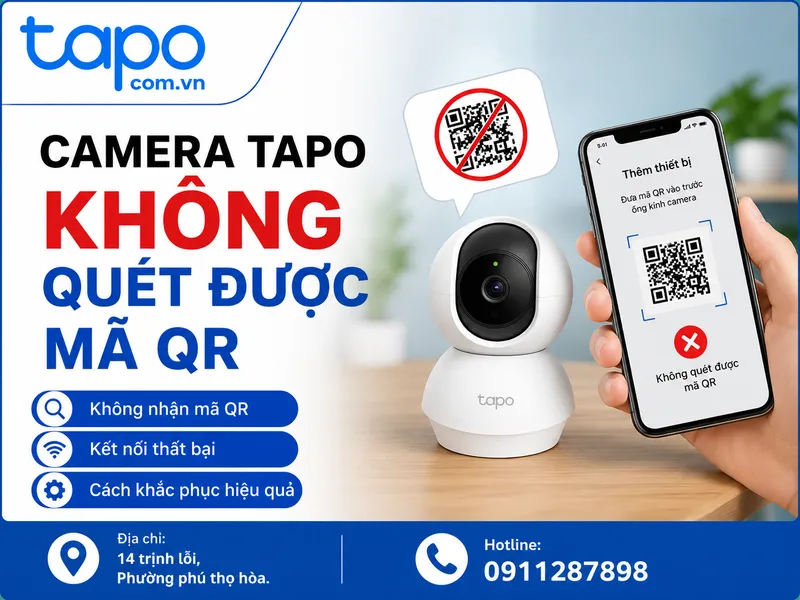 Camera Tapo không quét được mã QR