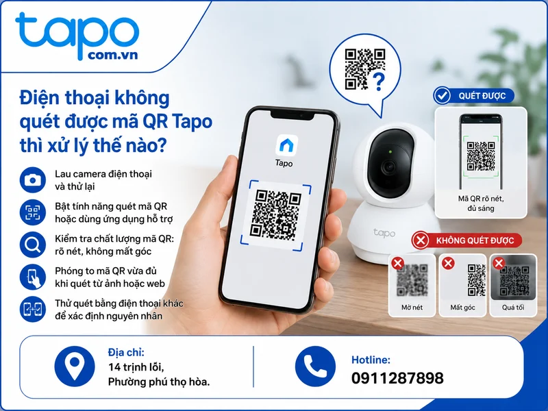Điện thoại không quét được mã QR Tapo thì xử lý thế nào?
