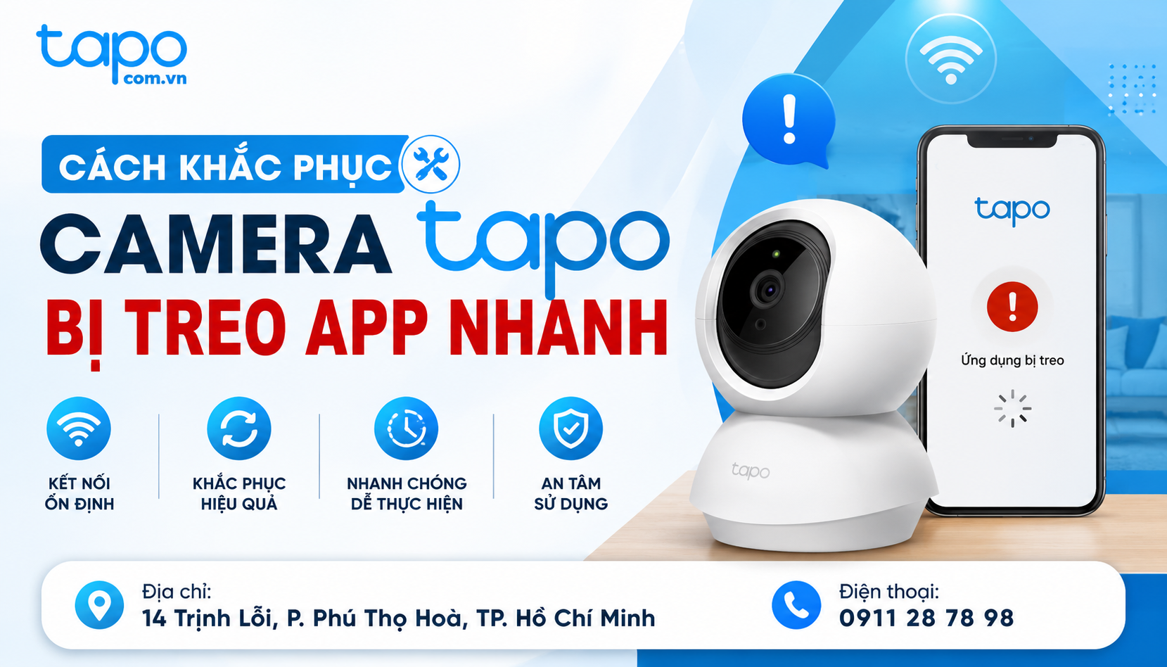 Cách khắc phục camera Tapo bị treo app nhanh