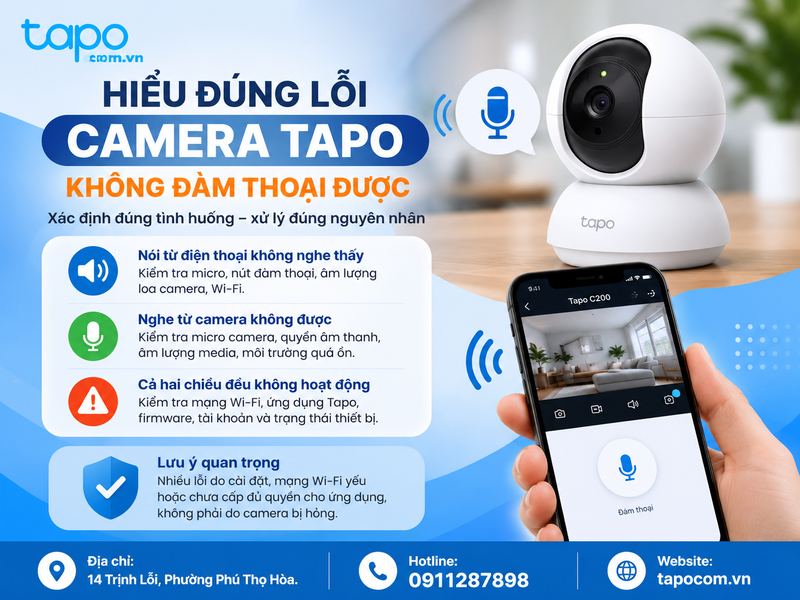 Hiểu đúng lỗi camera Tapo không đàm thoại được