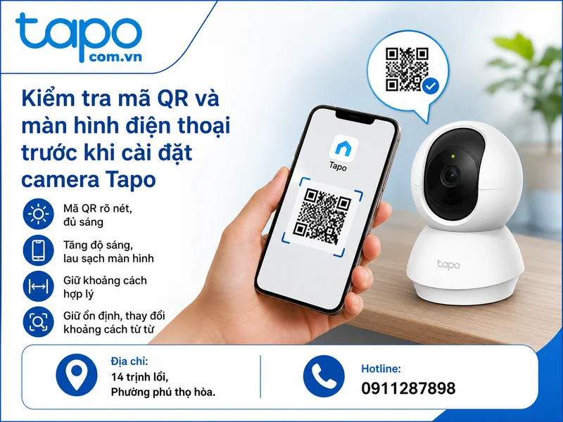 Kiểm tra mã QR và màn hình điện thoại trước khi cài đặt camera Tapo