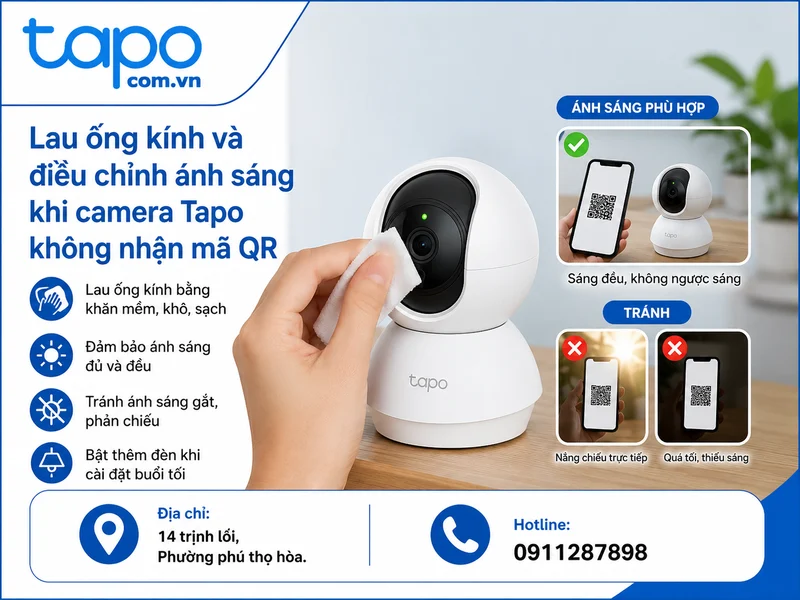 Lau ống kính và điều chỉnh ánh sáng khi camera Tapo không nhận mã QR