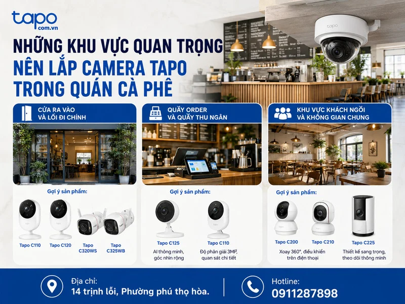 Những khu vực quan trọng nên lắp camera Tapo trong quán cà phê