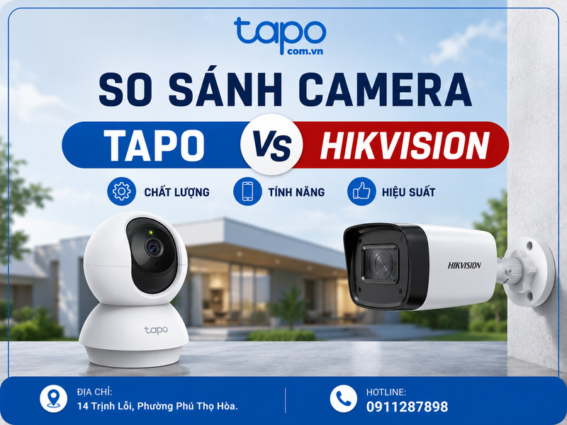 So sánh camera Tapo và Hikvision
