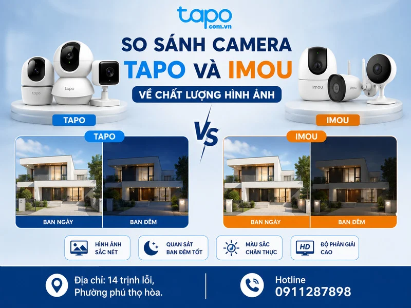 So sánh camera Tapo và Imou về chất lượng hình ảnh