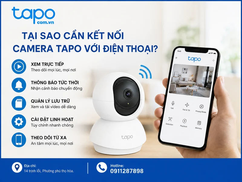 Tại sao cần kết nối camera Tapo với điện thoại?