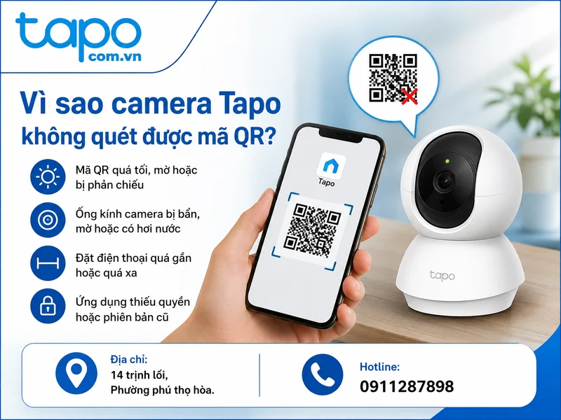 Vì sao camera Tapo không quét được mã QR?