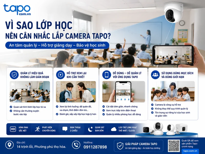 Vì sao lớp học nên cân nhắc lắp camera Tapo?