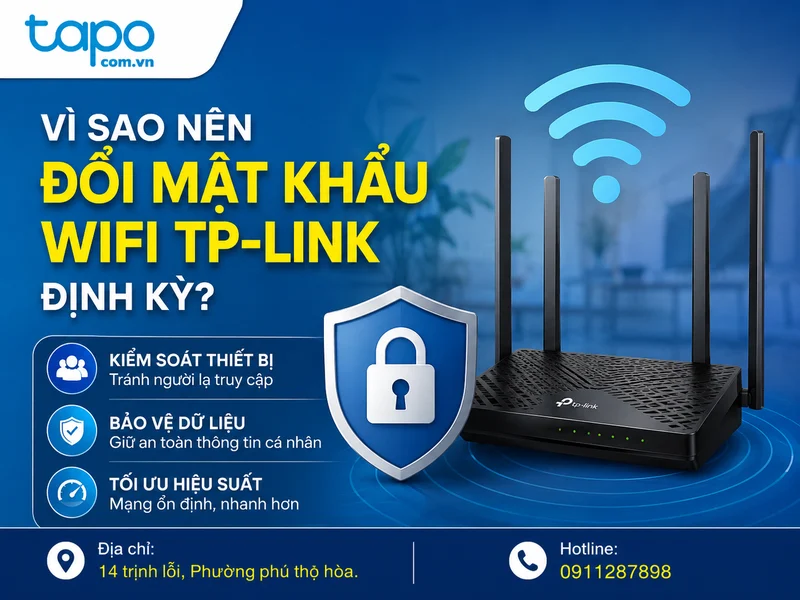 Vì sao nên đổi mật khẩu WiFi TP-Link định kỳ?
