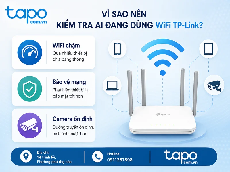 Vì sao nên kiểm tra ai đang dùng WiFi TP-Link?