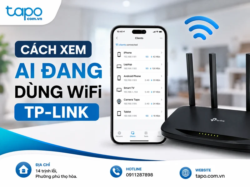 Cách xem ai đang dùng WiFi TP-Link: Hướng dẫn kiểm tra và quản lý thiết bị kết nối