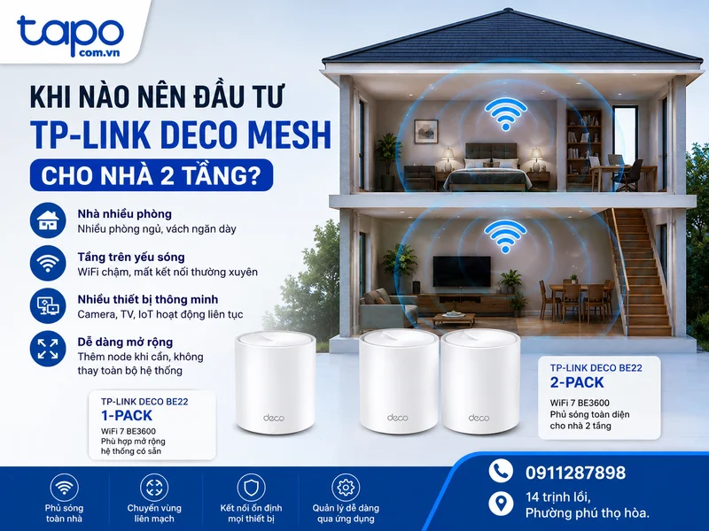 Khi nào nên đầu tư TP-Link Deco Mesh cho nhà 2 tầng?