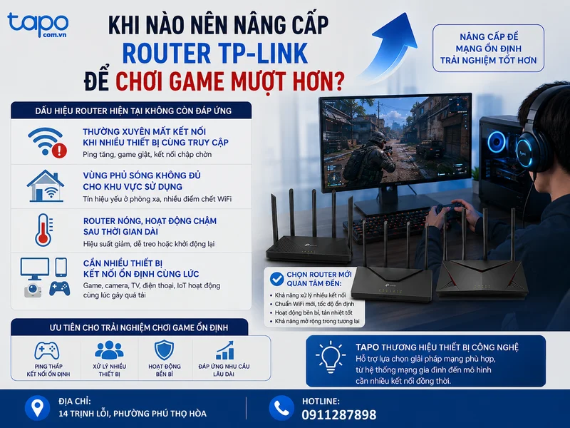 Khi nào nên nâng cấp router TP-Link để chơi game mượt hơn?
