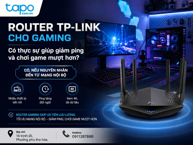 Router TP-Link cho gaming có thực sự giúp giảm ping và chơi game mượt hơn?