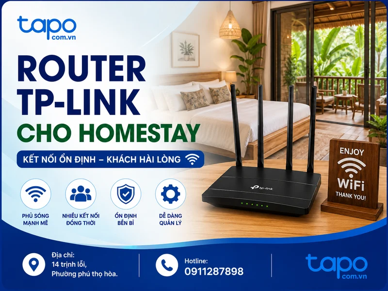 Router TP-Link cho homestay: Cách chọn giải pháp WiFi ổn định cho khách lưu trú