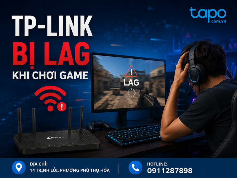 TP-Link bị lag khi chơi game