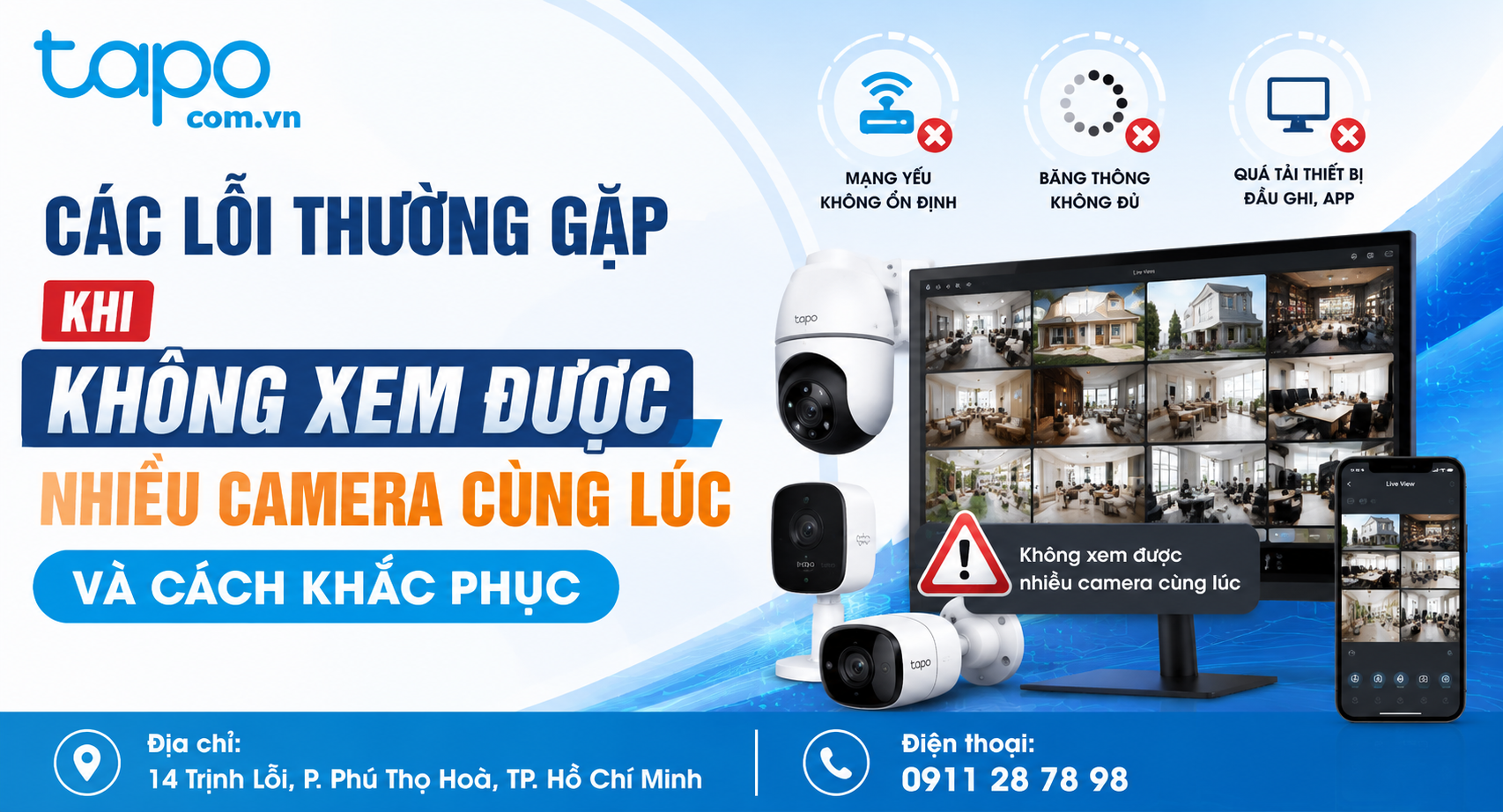 Các lỗi thường gặp khi không xem được nhiều camera cùng lúc và cách khắc phục