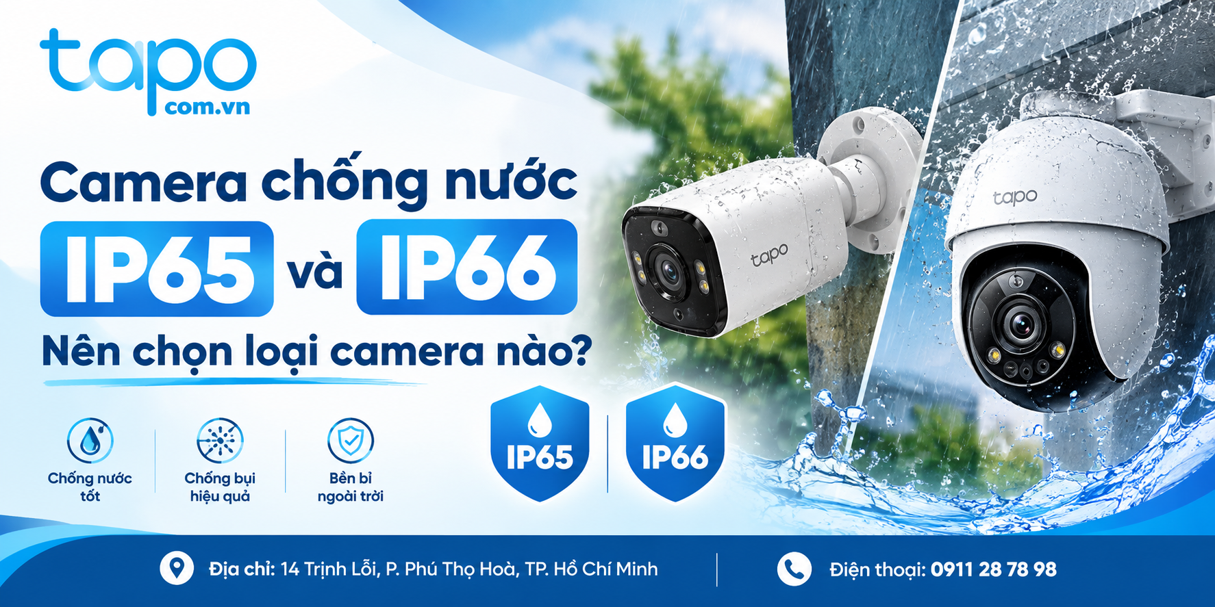 Camera chống nước IP65 và IP66: Nên chọn loại camera nào?