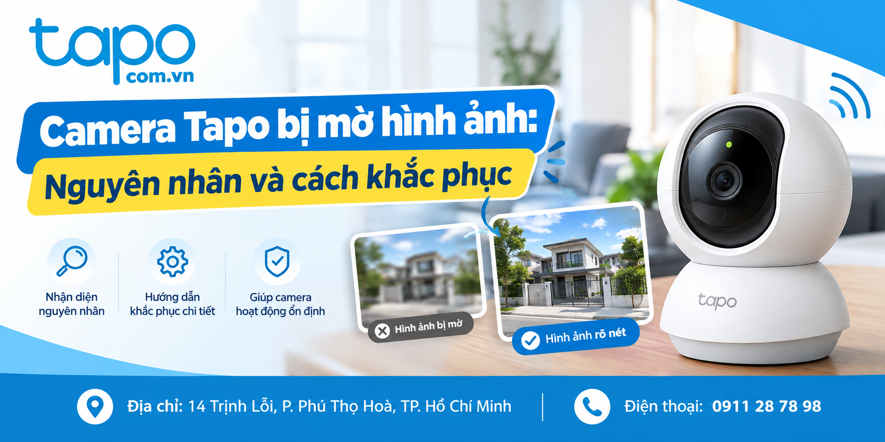 Camera Tapo bị mờ hình ảnh: Nguyên nhân và cách khắc phục