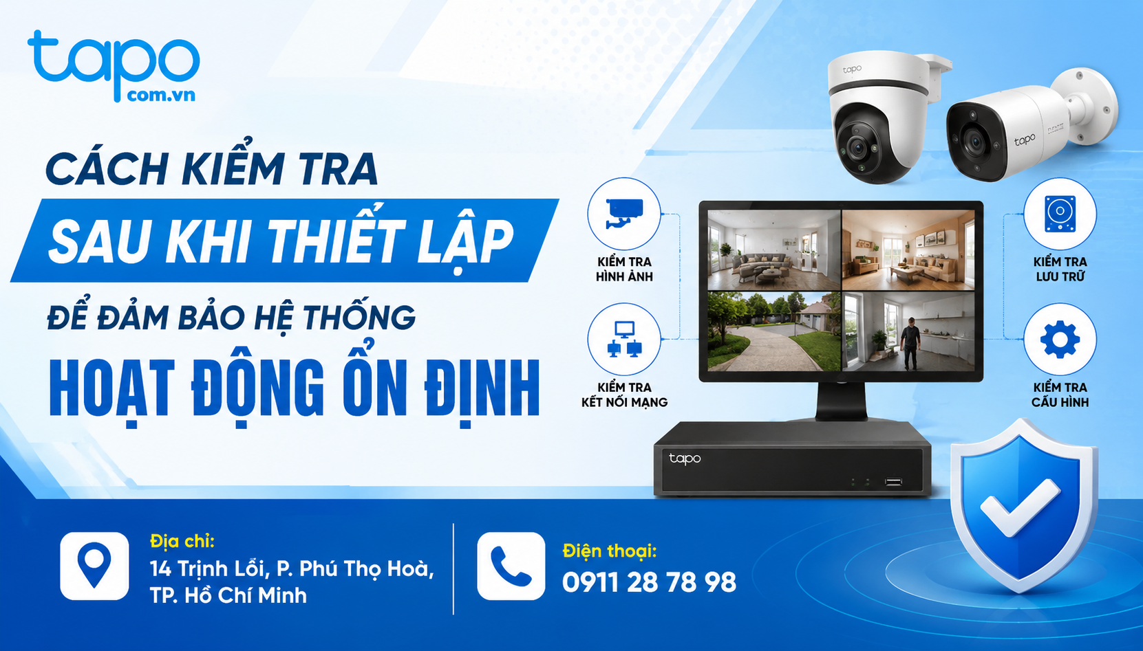 Cách kiểm tra sau khi thiết lập để đảm bảo hệ thống hoạt động ổn định