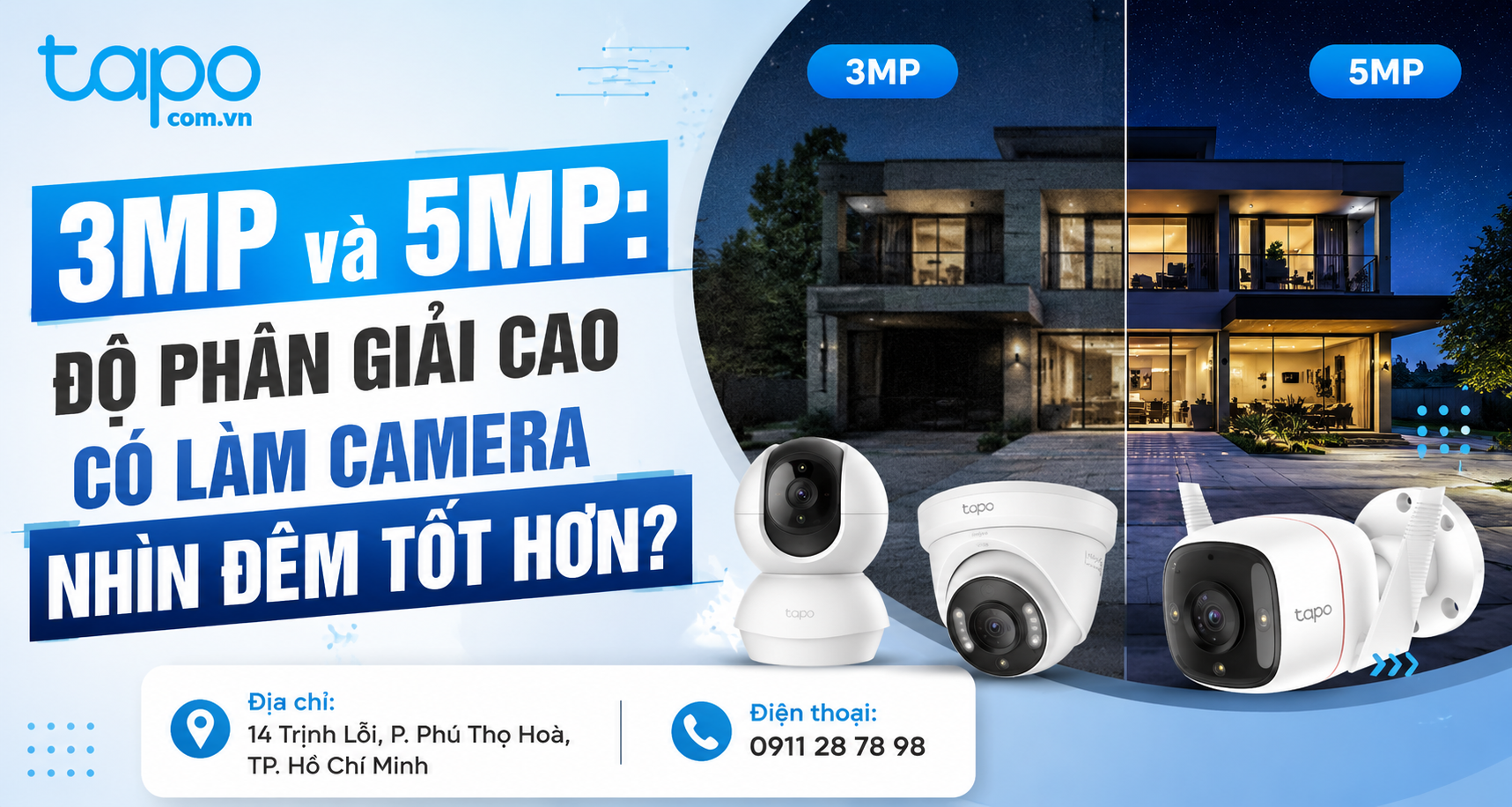 3MP và 5MP: độ phân giải cao có làm camera nhìn đêm tốt hơn?