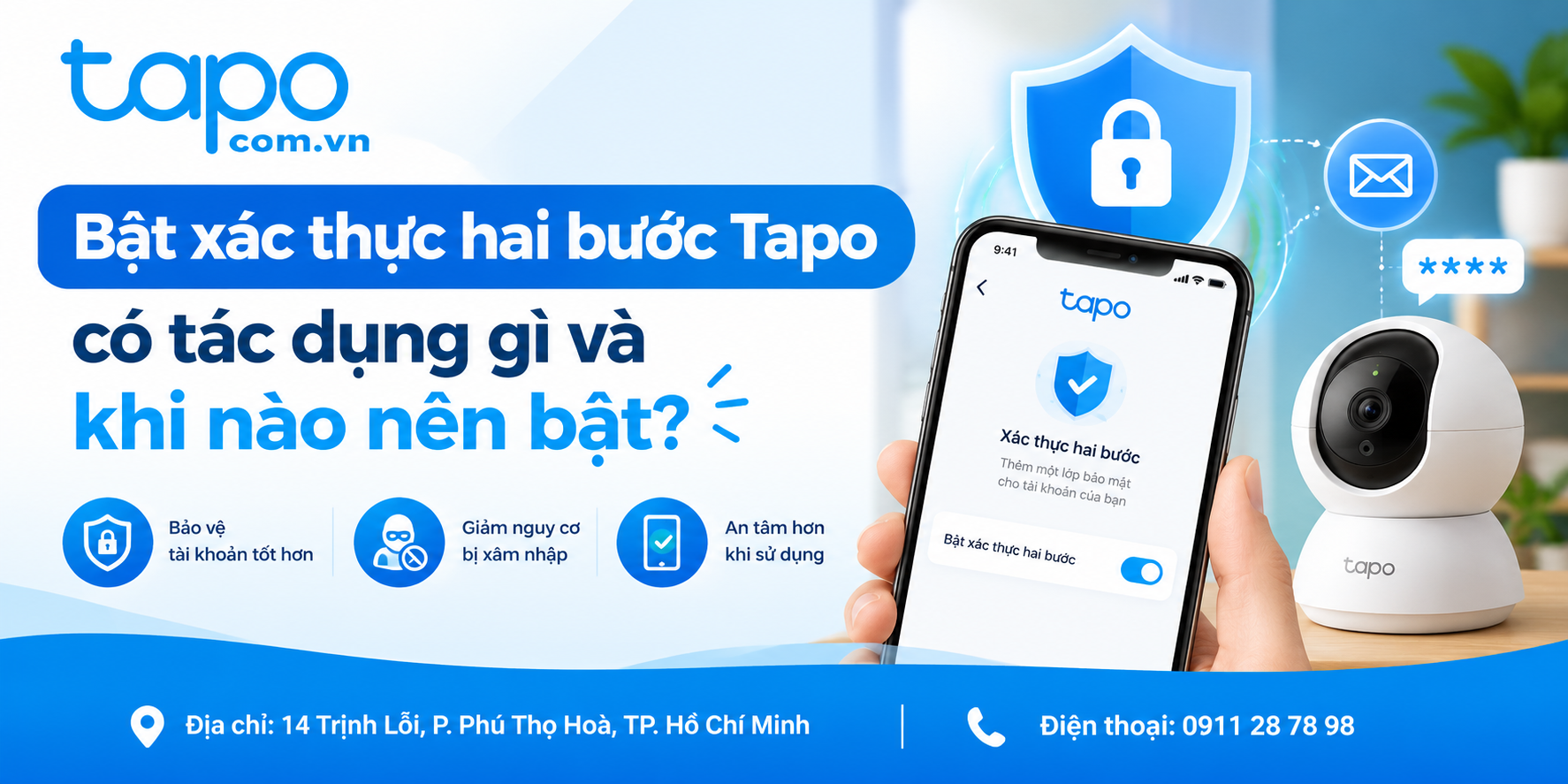 Bật xác thực hai bước Tapo có tác dụng gì và khi nào nên bật?