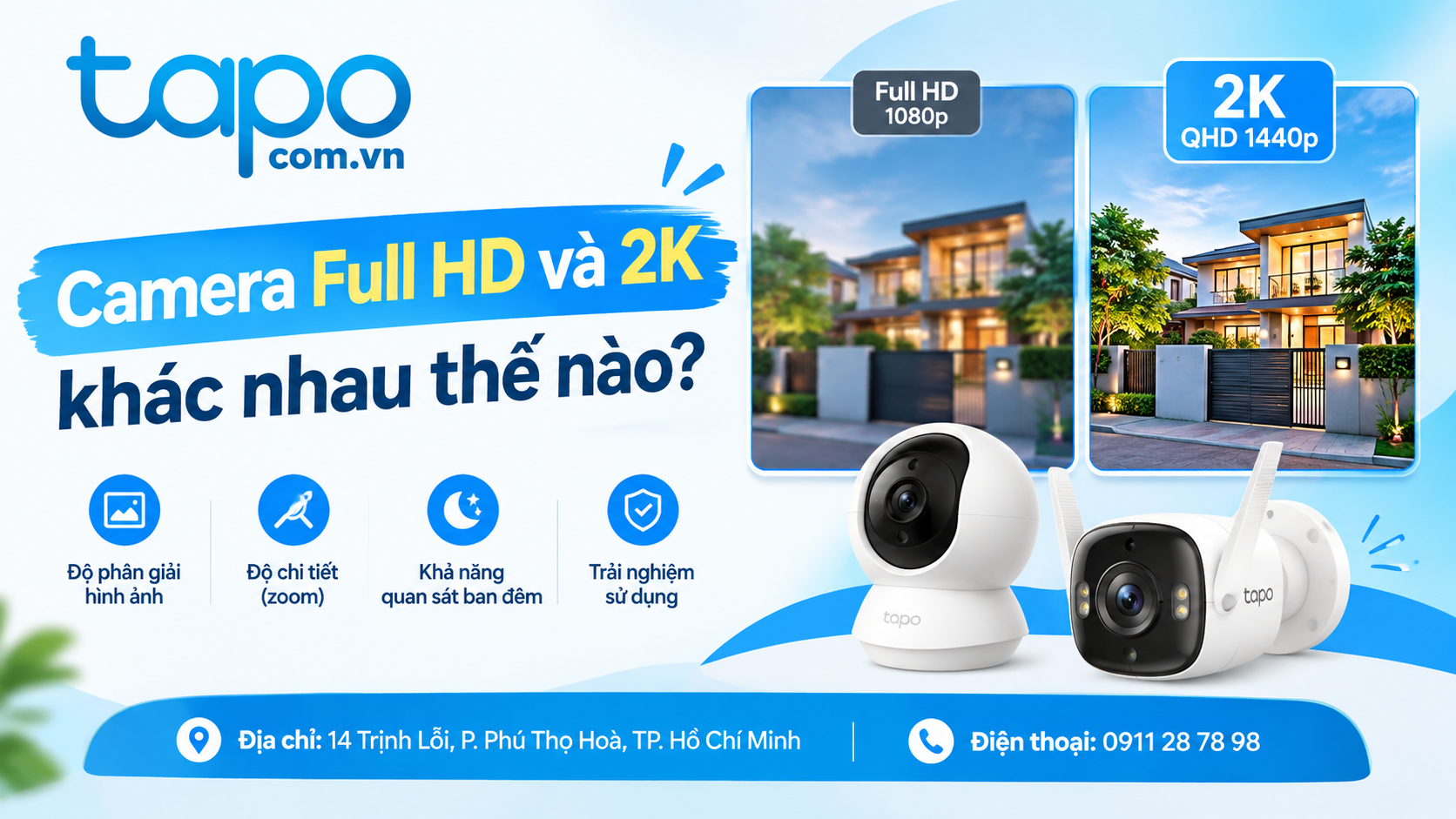 Camera Full HD và 2K khác nhau thế nào?