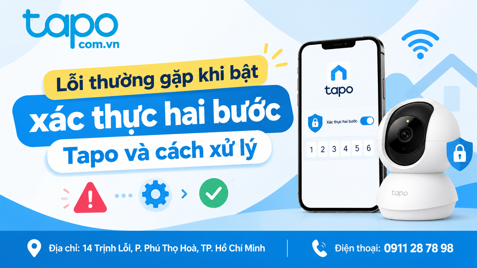 Lỗi thường gặp khi bật xác thực hai bước Tapo và cách xử lý
