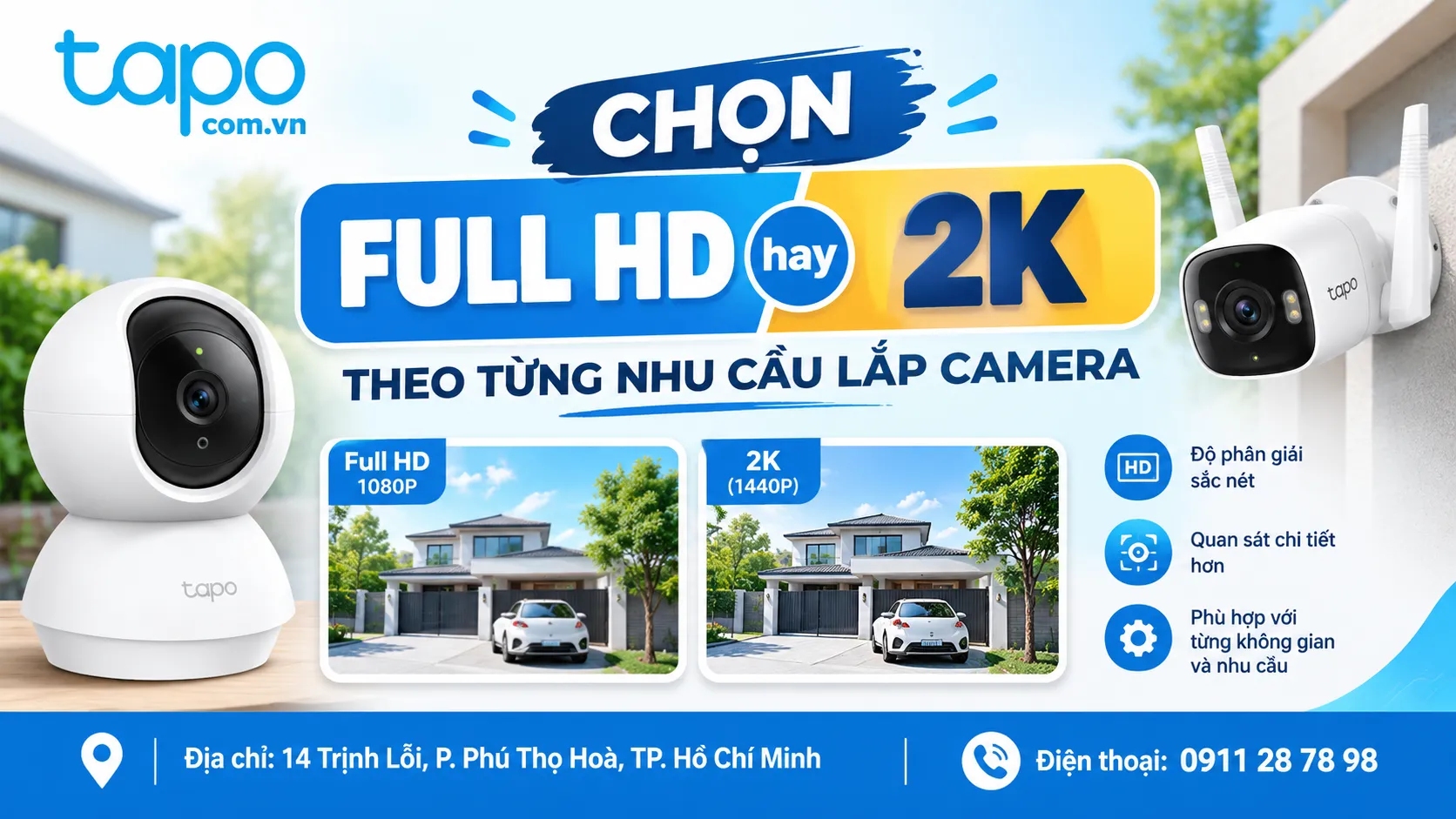Chọn Full HD hay 2K theo từng nhu cầu lắp camera