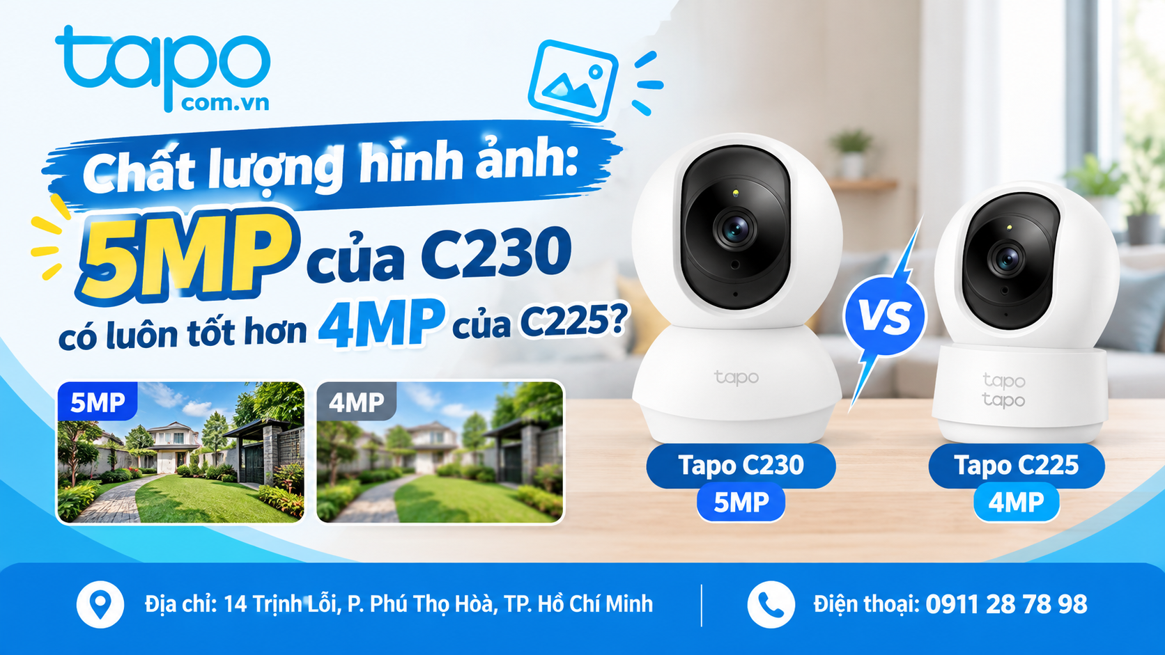 Chất lượng hình ảnh: 5MP của C230 có luôn tốt hơn 4MP của C225?