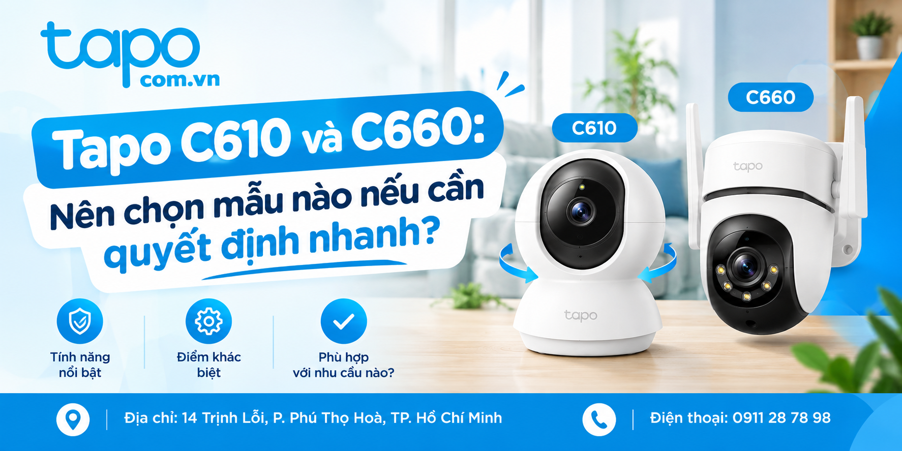 Tapo C610 và C660: Nên chọn mẫu nào nếu cần quyết định nhanh?